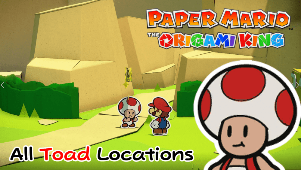 All Toad Locations in Paper Mario The Origami King